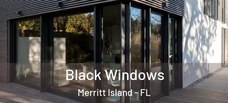  Black Windows Merritt Island - FL