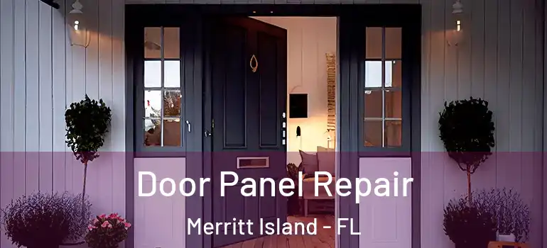 Door Panel Repair Merritt Island - FL