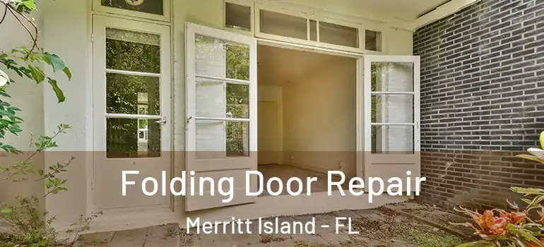 Folding Door Repair Merritt Island - FL
