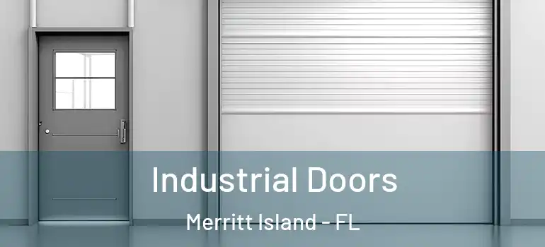 Industrial Doors Merritt Island - FL
