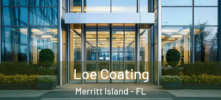 Loe Coating Merritt Island - FL