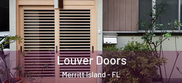 Louver Doors Merritt Island - FL