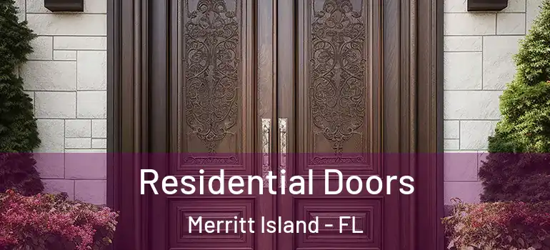 Residential Doors Merritt Island - FL