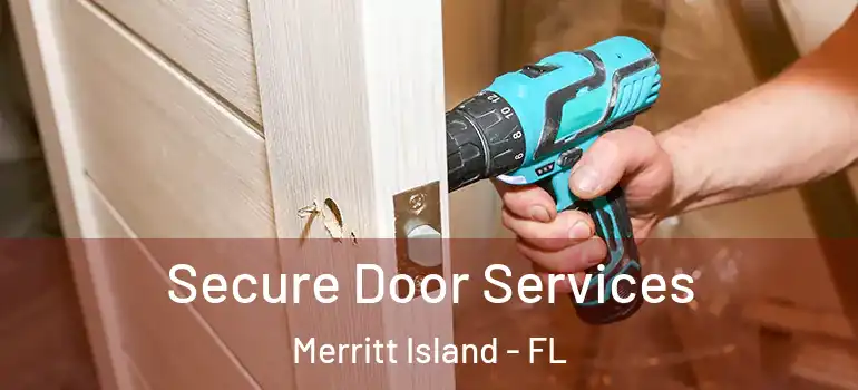 Secure Door Services Merritt Island - FL