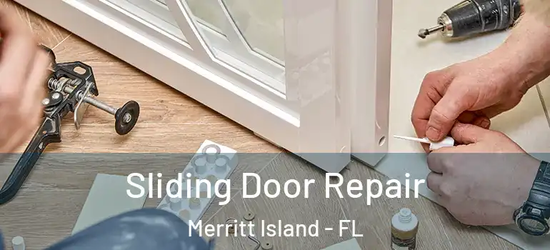 Sliding Door Repair Merritt Island - FL