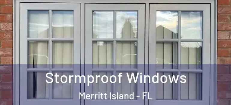 Stormproof Windows Merritt Island - FL