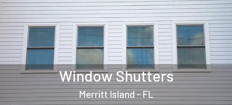 Window Shutters Merritt Island - FL